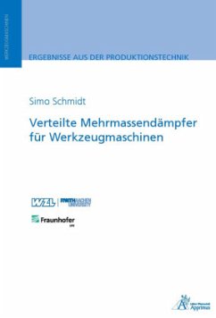 Verteilte Mehrmassendämpfer für Werkzeugmaschinen - Schmidt, Simo