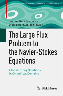 The Large Flux Problem to the Navier-Stokes Equations - Renclawowicz, Joanna;Zajaczkowski, Wojciech M.