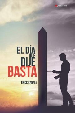 El Día Que Dije Basta - Canale, Erick