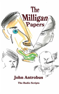 The Milligan Papers (hardback) - Antrobus, John