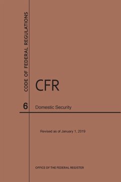 Code of Federal Regulations Title 6, Domestic Security, 2019 - Nara