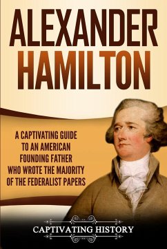 Alexander Hamilton - History, Captivating