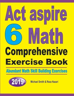 ACT Aspire 6 Math Comprehensive Exercise Book - Smith, Michael; Nazari, Reza