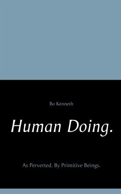 Human Doing. - Kenneth, Bo