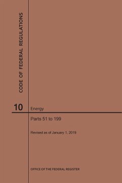 Code of Federal Regulations Title 10, Energy, Parts 51-199, 2019 - Nara