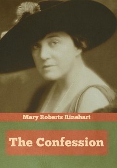 The Confession - Rinehart, Mary Roberts