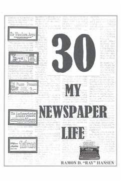 30 - My Newspaper Life - D. "Ray" Hansen, Ramon