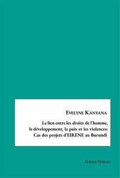Le lien entre les droits de l'homme,le développement, la paix et les violences:Cas des projets d'EIRENE au Burundi - Kanyana, Evelyne