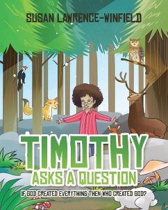 Timothy Asks a Question - Lawrence-Winfield, Susan