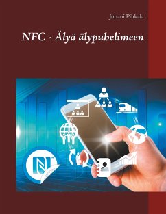 NFC - Älyä älypuhelimeen - Pihkala, Juhani