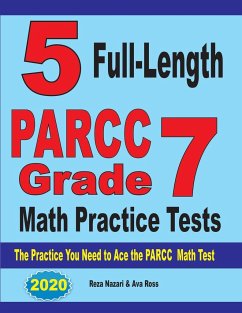 5 Full-Length PARCC Grade 7 Math Practice Tests - Nazari, Reza; Ross, Ava