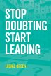 Stop Doubting, Start Leading - Bild 1