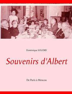 Souvenirs d'Albert - Soudry Galateau, Dominique