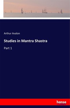 Studies in Mantra Shastra - Avalon, Arthur