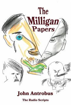 The Milligan Papers - Antrobus, John