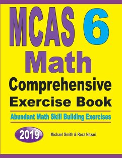 MCAS 6 Math Comprehensive Exercise Book - Smith, Michael; Nazari, Reza