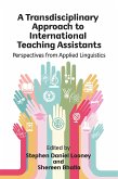 A Transdisciplinary Approach to International Teaching Assistants (eBook, ePUB)