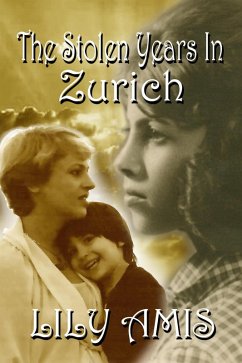 Cover The Stolen Years In Zurich (eBook, ePUB)