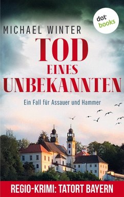 Tod eines Unbekannten / Ein Fall für Assauer und Hammer Bd.3 (eBook, ePUB) - Winter, Michael