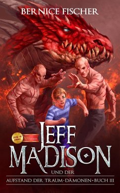 Jeff Madison und der Aufstand der Traum-Dämonen (Buch 3) (eBook, ePUB) - Fischer, Bernice