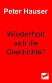 Wiederholt sich die Geschichte? (eBook, ePUB)