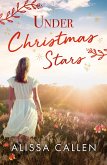 Under Christmas Stars (A Woodlea Novel, #2) (eBook, ePUB) Under Christmas Stars (A Woodlea Novel, #2) (eBook, ePUB)