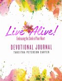 Live Alive! Embracing the Smile of Your Heart: Devotional Journal (eBook, ePUB)