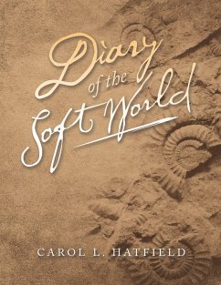 Diary of the Soft World (eBook, ePUB) - Hatfield, Carol L.