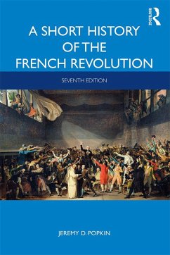 A Short History of the French Revolution (eBook, ePUB) - Popkin, Jeremy D.