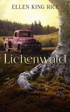Lichenwald (eBook, ePUB) - Rice, Ellen King
