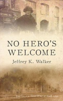No Hero's Welcome (eBook, ePUB) - Walker, Jeffrey K.