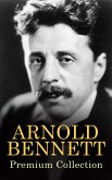 ARNOLD BENNETT Premium Collection (eBook, ePUB)