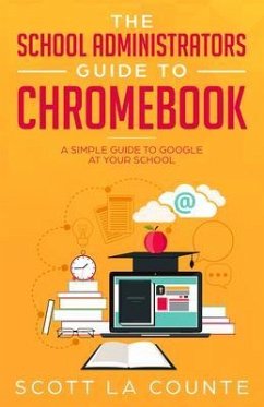 Cover The School Administrators Guide to Chromebook (eBook, ePUB)