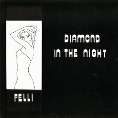 Diamond In The Night - Felli