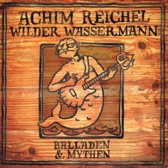 Wilder Wassermann-Balladen&Mythen(+Bonus Maxi Viny - Reichel,Achim