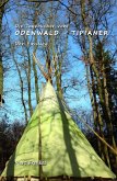 Die Tagebücher vom Odenwald-Tipianer (eBook, ePUB) Die Tagebücher vom Odenwald-Tipianer (eBook, ePUB)