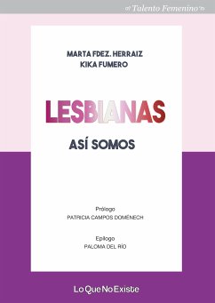 Lesbianas, así somos (eBook, ePUB) - Fernández Herraiz, Marta; Fumero, Kika