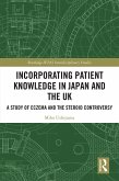 Incorporating Patient Knowledge in Japan and the UK (eBook, ePUB)