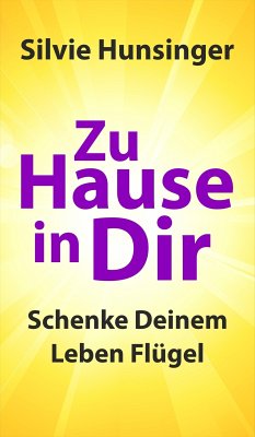 Zu Hause in Dir (eBook, ePUB) - Hunsinger, Silvie