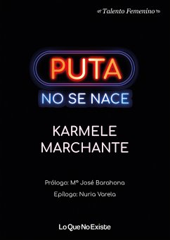 Puta no se nace (eBook, ePUB) - Marchante, Karmele