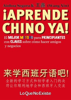 ¡Aprende chino ya! (eBook, PDF) - Segura, Ainhoa; Xin, Wang