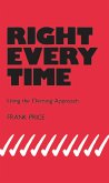 Right Every Time (eBook, ePUB)