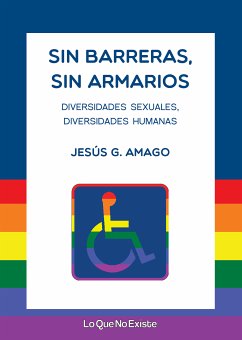 Sin barreras, sin armarios (eBook, ePUB) - G. Amago, Jesús