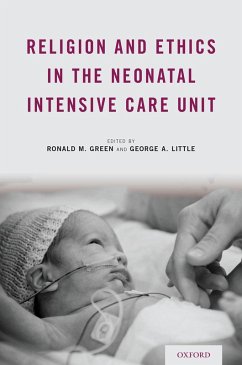 Religion and Ethics in the Neonatal Intensive Care Unit (eBook, ePUB) Cover Religion and Ethics in the Neonatal Intensive Care Unit (eBook, ePUB)