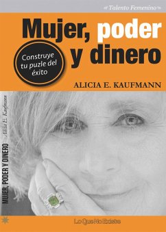 Mujer, poder y dinero (eBook, ePUB) - Kaufmann, Alicia E.