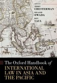 The Oxford Handbook of International Law in Asia and the Pacific (eBook, PDF)