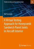 A Virtual Testing Approach for Honeycomb Sandwich Panel Joints in Aircraft Interior (eBook, PDF)