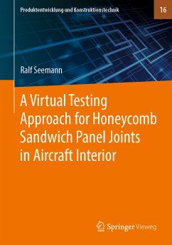 A Virtual Testing Approach for Honeycomb Sandwich Panel Joints in Aircraft Interior (eBook, PDF) - Seemann, Ralf