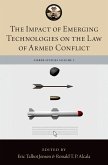 The Impact of Emerging Technologies on the Law of Armed Conflict (eBook, PDF)