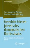 Gerechter Frieden jenseits des demokratischen Rechtsstaates (eBook, PDF)